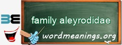 WordMeaning blackboard for family aleyrodidae